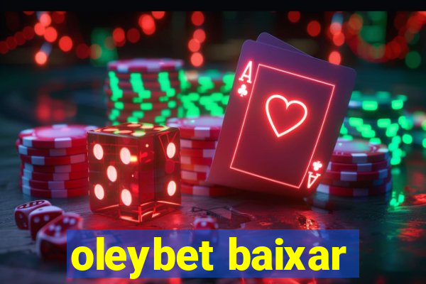 oleybet baixar